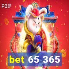 bet 65 365